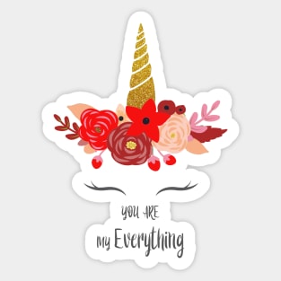 Unicorn You Are My Everything Sticker